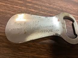 Trade Mark Shoe Horn Bottle Opener Not Yet Patented | eBay