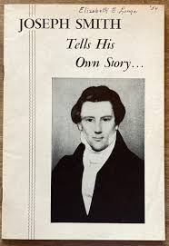 Joseph Smith Tells His Own Story by Joseph Smith ...
