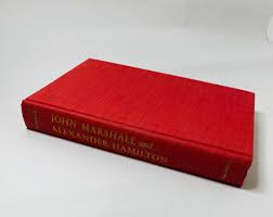 John Marshall and Alexander Hamilton FIRST EDITION vintage ...