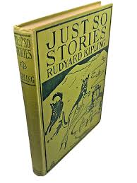 Just So Stories by Rudyard Kipling (1907, 9th Impression) Hardcover Book | eBay