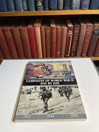 Campaigns of World War II Day by Day by Chris; Mcnab Bishop ...