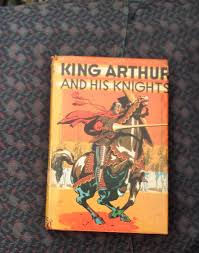 King Arthur & His Knights - vintage hardcover, Goldsmith ...