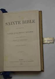 La Sainte Bible qui contient l'ancien et le nouveau ...