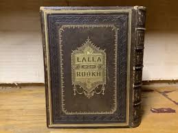 C. 1868 Lala Rookh - An Oriental Romance - Beautiful Leavitt ...