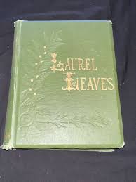 1876 Laurel Leaves - Original Poems, Stories & Poems ...