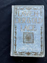 Lavender And Old Lace by Myrtle Reed: Very Good Hardcover ...