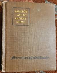 Macaulays Lays Of Ancient Rome ANTIQUE Book MacMillan Co ...