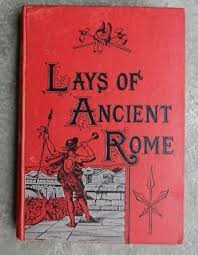 Lays of ancient Rome. With Ivry and the Armada. by Macaulay ...