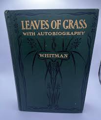 Leaves of Grass with Autobiography, by Walt Whitman (1900) – Books At Midnight