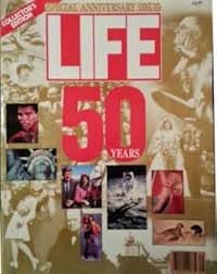 LIFE 50 Years: Special Anniversary Issue - Collector's Edition ...