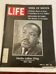 LIFE MAGAZINE APRIL 12, 1968 MARTIN LUTHER KING JR WEEK OF ...