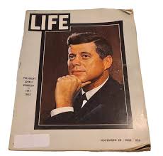 Life Magazine President John F Kennedy 1917 to 1963 November ...