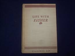 1935 LIFE WITH FATHER HARDCOVER BOOK BY CLARENCE DAY - 1ST ...