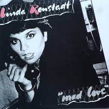 Linda Ronstadt - Mad Love – SolSta Records