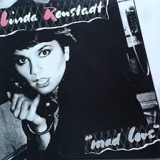 Linda Ronstadt - Mad Love – SolSta Records