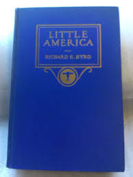 Little America by Richard E. Byrd | eBay