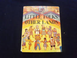 1943 LITTLE FOLKS OF OTHER LANDS HARDCOVER BOOK ...