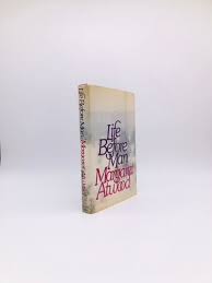 Life Before Man. By Margaret Atwood. First American Edition, First Printing. Simon and Schuster. New York, 1979. – Evening Land Books