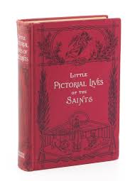Little Pictorial Lives of the Saints: Very Good (1925 ...