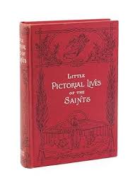 Little Pictorial Lives of the Saints: Near Fine (1925 ...
