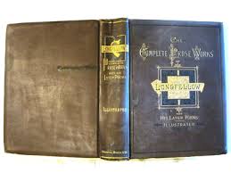 Complete Prose & later Poems, Biog of H L Longfellow -Vol. 3 ...