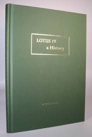 Lotus 19 A History By Kevin Whittle [Numbered Limited First ...