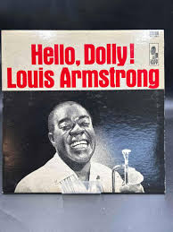 Sold at Auction: Hello, Dolly! Louis Armstrong