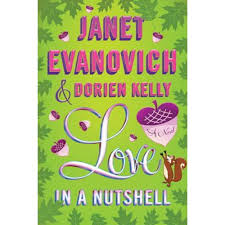 Love in a Nutshell (Hardcover) by Janet Evanovich, Dorien ...