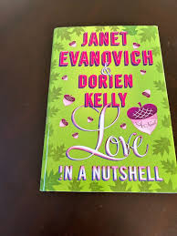 Love In A Nutshell by Janet Evanovich & Dorien Kelly 2022 ...