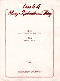 LOVE IS A MANY-SPLENDORED THING - Paul Webster & Sammy Fain
