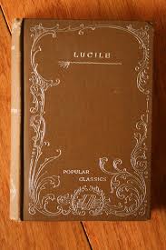 LUCILE by Owen Meredith Popular Classics Rodgers Company ...