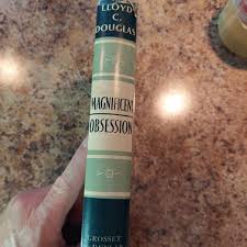 Magnificent Obsession Lloyd C Douglas Hardcover 1929 Grosset ...