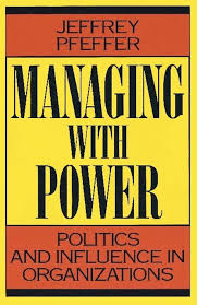Managing With Power: Pfeffer, Jeffrey: 9780875844404: Amazon ...