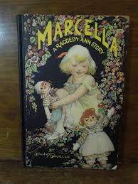 Vintage 1929 Marcella A Raggedy Ann Story By Johnny Gruelle ...