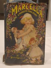 Marcella A Raggedy Ann Story by Johnny Gruelle 1929 ...