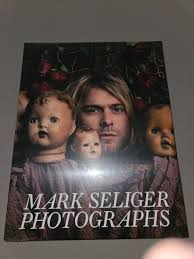 Mark Seliger Photographs Kurt Kobain Nirvana Obama Hardcover ...