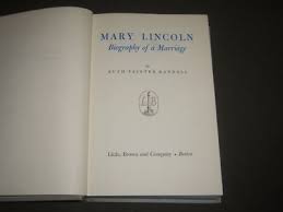 1953 MARY LINCOLN BIOGRAPHY OF A MARRIAGE BY RUTH PAINTER ...