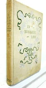 In Sunshine Land (illustr.), Edith Thomas, 1895, Houghton ...