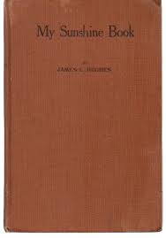 My Sunshine Book by Hughes, James L.: Very Good Hardcover ...