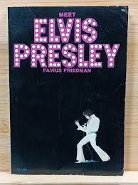 Meet Elvis Presley by Favius Friedman (1971, Paperback) 1st ...