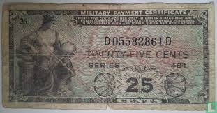 U.S. Army 25 Cents Military Payment Certificate Series 481 ...