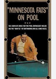 Minnesota Fats on Pool: The Complete Guide For The Pool ...