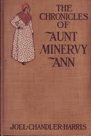 The Chronicles of Aunt Minervy Ann