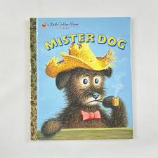 Mister Dog A Little Golden Book Classic | The Attic Bookstore