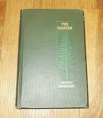 THE MASTER" By Irving Bacheller *1909* (Signed 1st Edition) HC VG+ | eBay