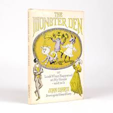 THE MONSTER DEN or Look What Happened at My House - and to ...