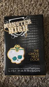 Monster High: The Ghoul Next Door Book by Lisi Harrison ...