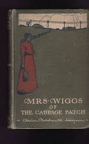 Mrs Wiggs of the Cabbage Patch by Alice Caldwell Hegan 1904 | eBay