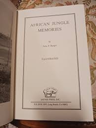 African Jungle Memories Burger John F. 1993 HC/DJ VG Safari ...