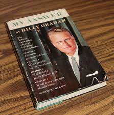 MY ANSWER by Billy Graham - HC/dj 1st Edition - Doubleday ...